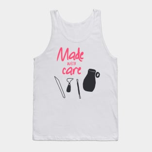 Pottery made with care Tank Top